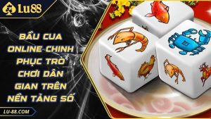 Live Casino Lu88 - Trải nghiệm đẳng cấp với trò chơi hấp dẫn