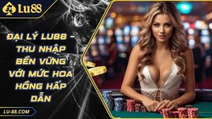 Hướng Dẫn Lu88 Tham Gia Cá Cược Nhanh Chóng An Toàn