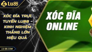 Live Casino Lu88 - Trải nghiệm đẳng cấp với trò chơi hấp dẫn