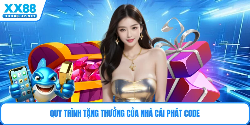 Nhà Cái Phát Code - Tặng Thưởng Miễn Phí Cho Tân Thủ