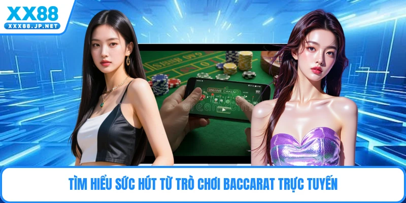 Baccarat Online - Các Chiến Thuật Đỉnh Cao Cho Hội Viên