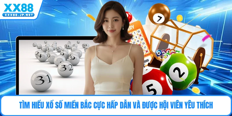 Xổ Số Miền Bắc - Những Bí Quyết Soi Cầu Hiệu Quả 2026
